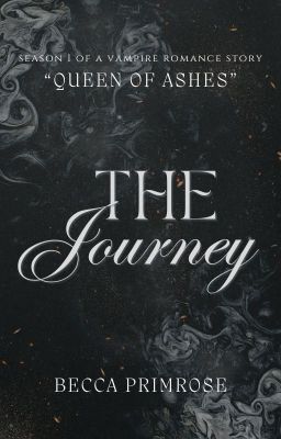 Queen of Ashes │ Season 1 │The Journey