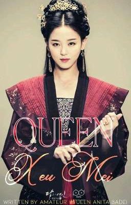 Queen Xue Mei