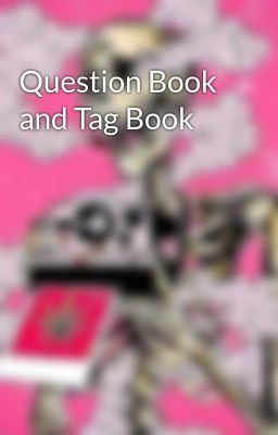 Question Book and Tag Book