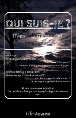 Qui suis-je ? (Tags, informations et biographie)