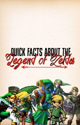 Quick Facts About The Legend of Zelda