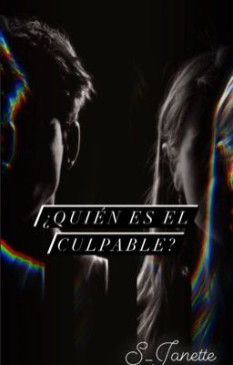 ¿Quién es culpable?