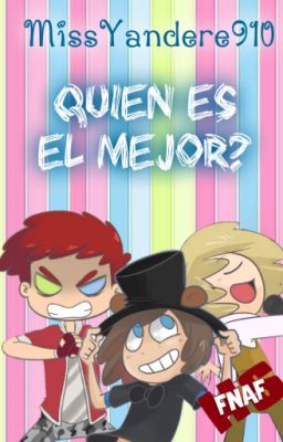 ¿Quien es el mejor? →FNAFHS Y Tu←.