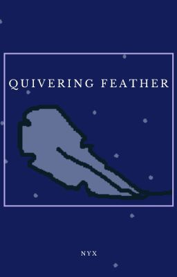 Quivering feather