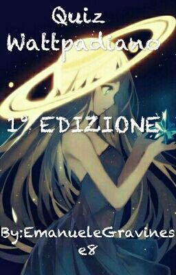 Quiz Wattpadiano 1^EDIZIONE