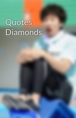 Quotes Diamonds 