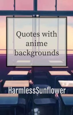 Quotes with anime backgrounds