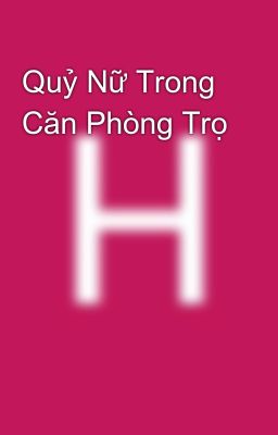 Quỷ Nữ Trong Căn Phòng Trọ