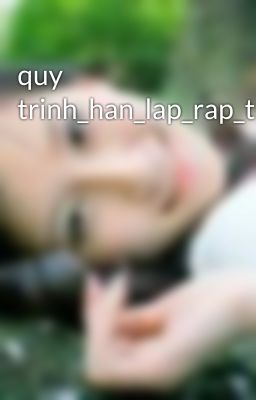 quy trinh_han_lap_rap_tong_doan