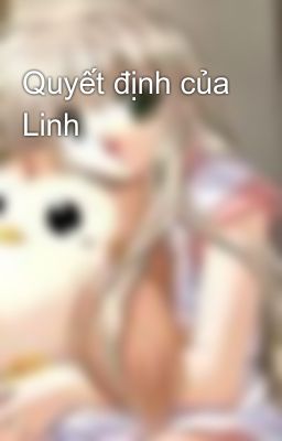 Quyết định của Linh