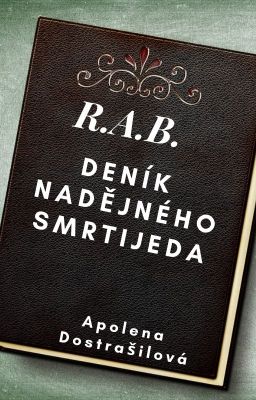 R.A.B. - Deník nadějného Smrtijeda