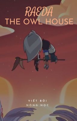 RAEDA- THE OWL HOUSE