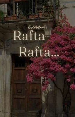 Rafta Rafta 