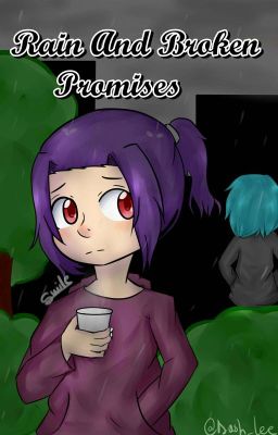 Rain and Broken Promises [Finalizada, BonBonnie]