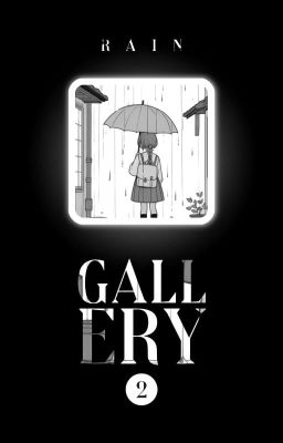 RAIN GALLERY 2