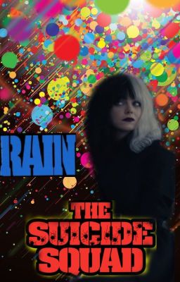 Rain (The Suicide Squad 2021) Coming Soon...