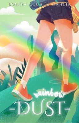 Rainbow dust [ON A SUMMER BREAK]