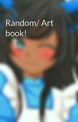 Random/ Art book!