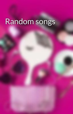 Random songs