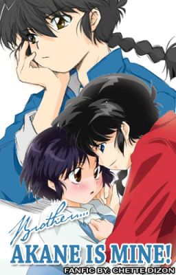 [Ranma 1/2] Thằng Anh Mắc Dịch kia , Akane mãi là của tôi