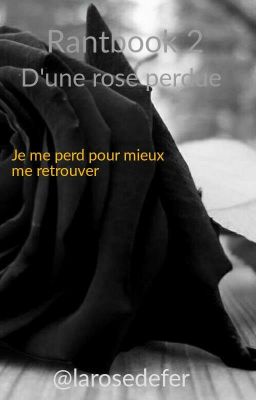 Rantbook 2 d'une rose perdu