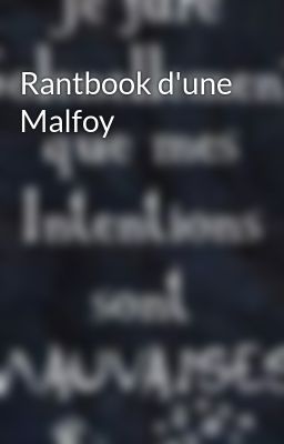 Rantbook d'une Malfoy