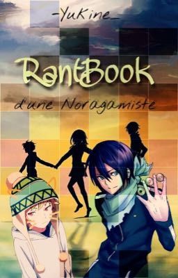 RantBook d'une Noragamiste ⛩