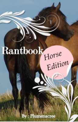 Rantbook   || Horse Edition ||