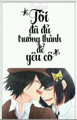 [ RanYosa ] Tôi đã đủ trưởng thành để yêu cô.