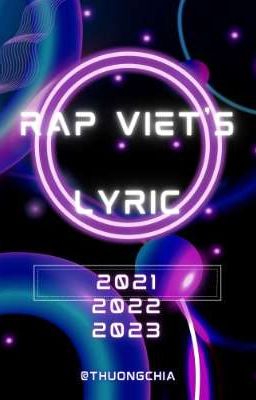 Rap Việt's Lyrics - Rap Viet's Lyrics 2021 2022 2023
