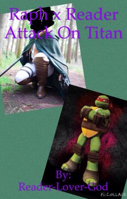 Raph x Reader Attack On Titan