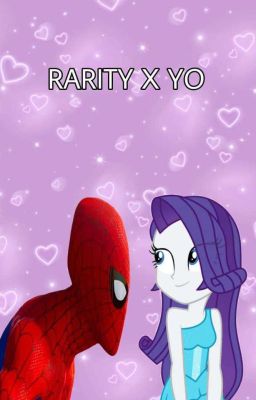 Rarity X Yo 💜💙