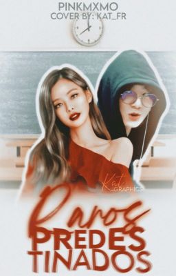 Raros Predestinados | •JenKook;젠국•