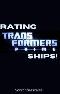 Rating Transformers Prime Ships