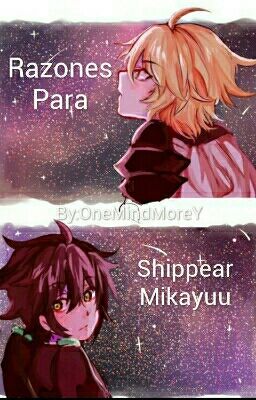 Razónes para shippear mikayuu