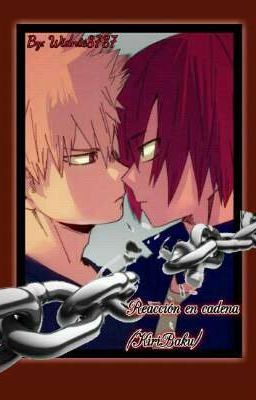 Reacción En Cadena (KiriBaku)