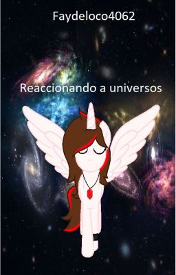 Reaccionando a universos (Cancelada)