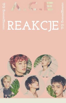 Reakcje~A.C.E