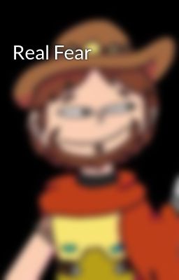 Real Fear