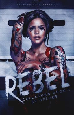 Rebel (Callaghan Book 1)