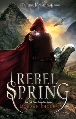 Rebel Spring (Falling Kingdoms #2)- Prologue + 3 chapters