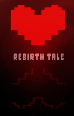 REBIRTHTALE