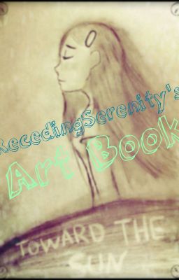 RecedingSerenity's Art Book