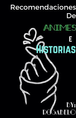 Recomendaciones de animes e historias