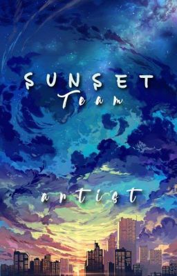 [Recruit members] Sunset Team [ARTIST]