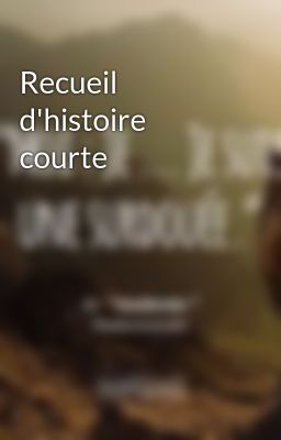 Recueil d'histoire courte 