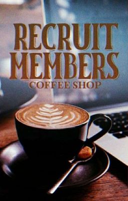 RECUIT MEMBER | Coffee Shop