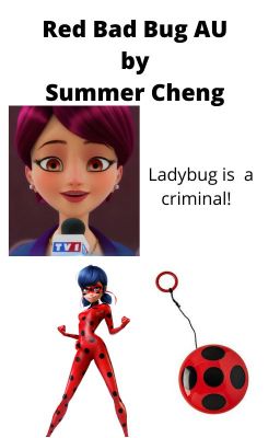 Red Bad Bug AU by Summer Cheng