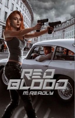 Red Blood | A James Bond Fanfic