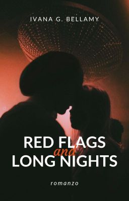 Red Flags and Long Nights